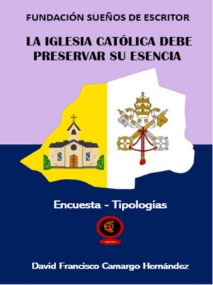 cover image of La Iglesia Católica Debe Presrvar Su Esencia